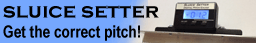 Get the pitch correct on your sluice box!